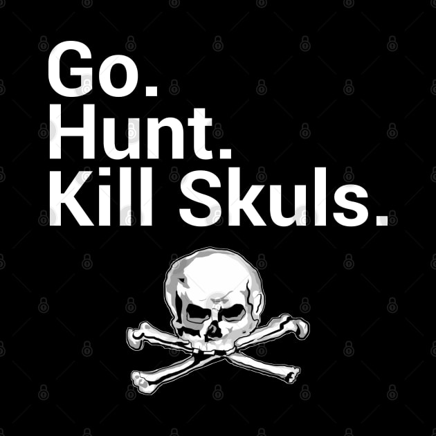 Kill Skuls by aparttimeturtle