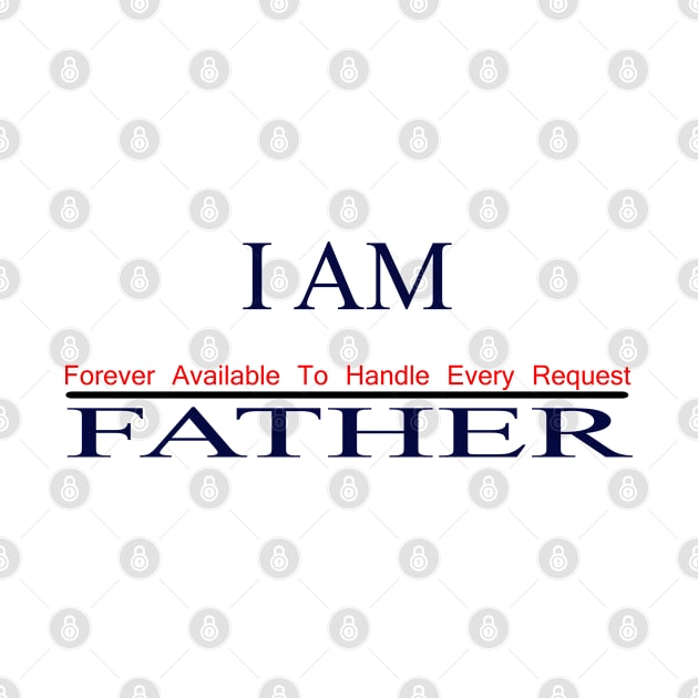 I am father shirt forever available to handle every request by watekstore