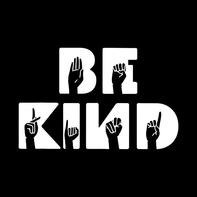 Be Kind Asl Alphabet American Sign Language T Shirt Gift by agustinbosman