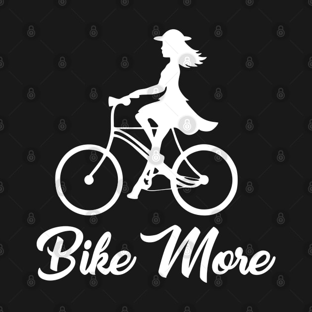 Bike More by Thanty10