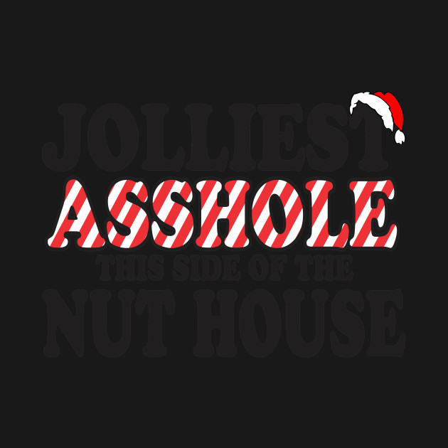 Disover Jolliest Asshole - National Lampoons Christmas Vacation - T-Shirt