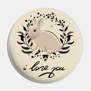 I love you... Rabbit... Pin