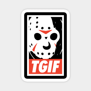 TGIF Magnet