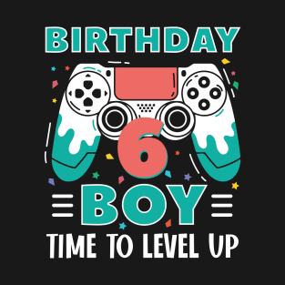 6th Birthday Boy Gamer Funny B-day Gift For Boys kids toddlers T-Shirt