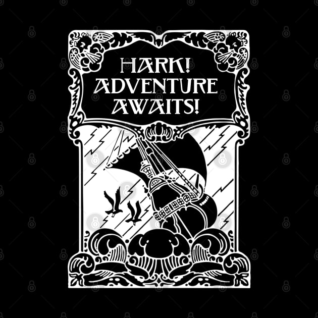 Hark! Adventure Awaits! by Talesbybob