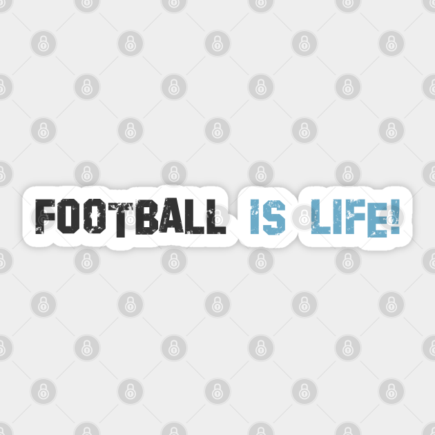 Football is life! Light blue! - Afc Richmond - Sticker