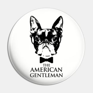 Boston Terrier  - The American Gentleman Pin