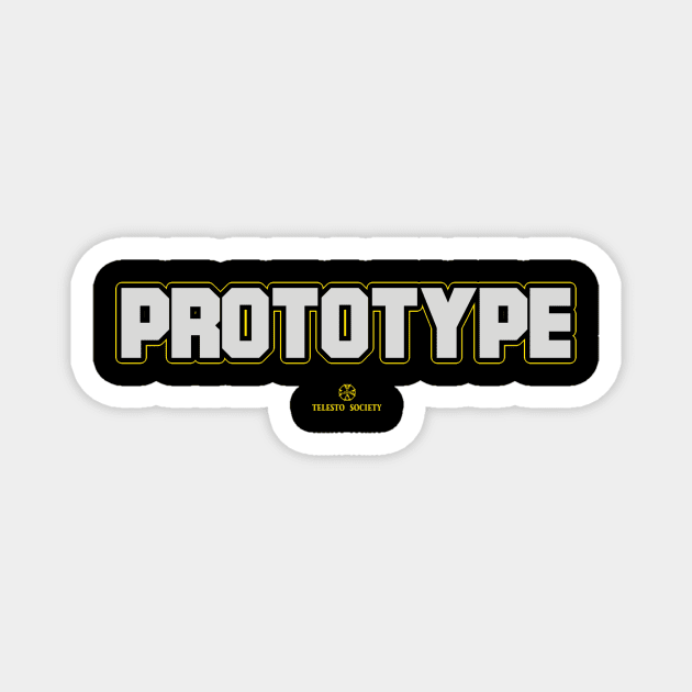 PROTOTYPE Magnet by Telesto Society