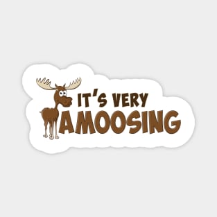 ‘It’s very Amoosing” Magnet