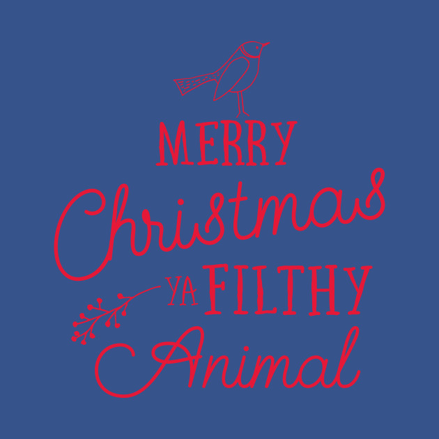 Disover Merry Christmas Ya Filthy Animal - Home Alone Christmas - T-Shirt
