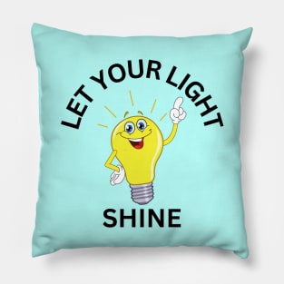 Let Your Light Shine Pillow