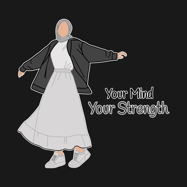 Your Mind Your Strength by Jb Siham Art