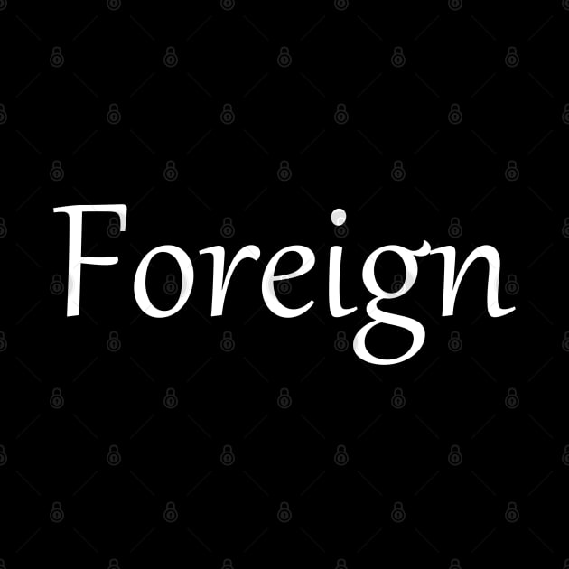 foreigner by VanBur