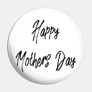 happy mothers day Pin