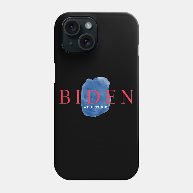 biden we just did Phone Case by irvanelist