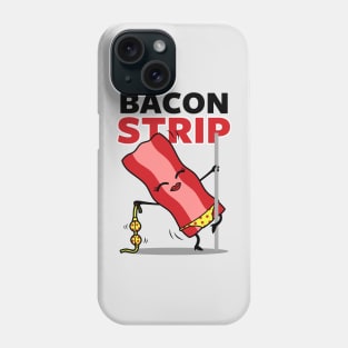 Funny Bacon Stripping Pole Dancing Clever Cartoon For Bacon Lovers Phone Case