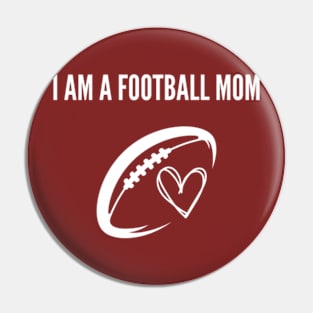 i am a football mom Pin