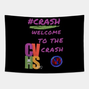 CVHS PTO WELCOME TO THE CRASH IN BLACK Tapestry