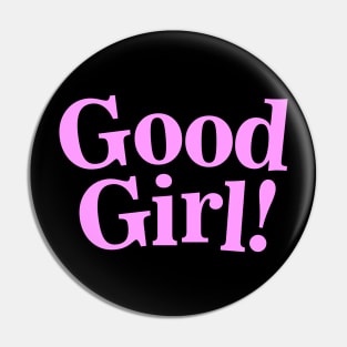 Good Girl Pin