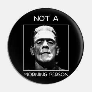 Frankenstien's monster, not a morning person Pin