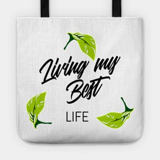 Living My Best Life Tote