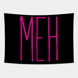 Meh! Pink Tapestry