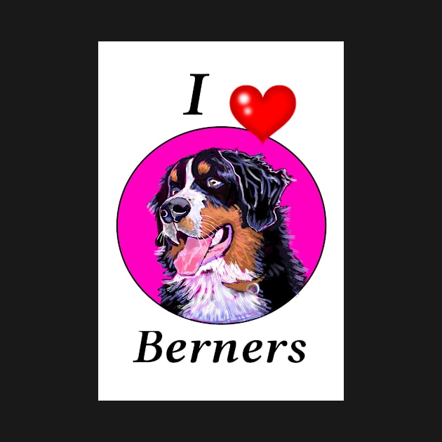 I LOVE BERNERS CARTOON FUCHSIA by MarniD9