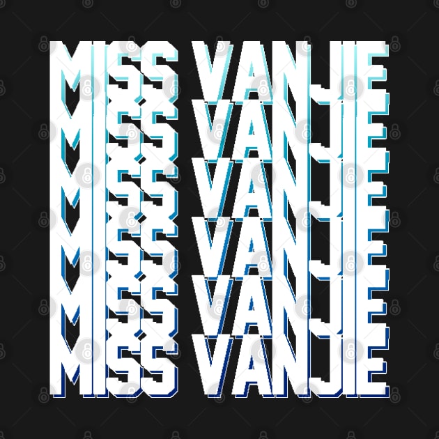 Miss Vanjie! (11) - White Text Deep Blue Gradient Shadow Backdrop by mareescatharsis