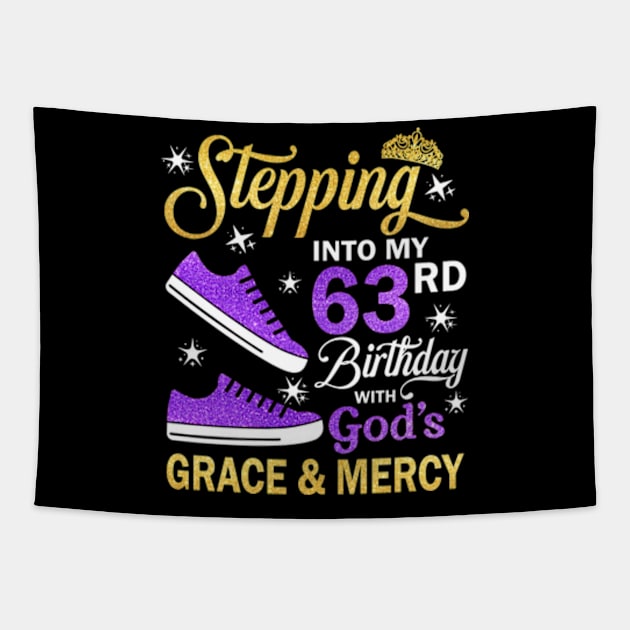 Stepping Into My 63rd Birthday With God's Grace & Mercy Bday Tapestry by MaxACarter