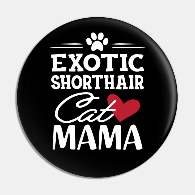 Exotic shorthair cat mama Pin by KC Happy Shop