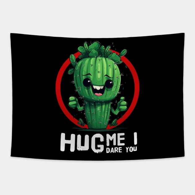 Hug me i dare you funny cactus design Tapestry by TSHIRT PLACE