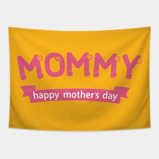 Mommy happy mother's day 2020 Tapestry