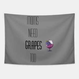 Mom's need wine too! Tapestry