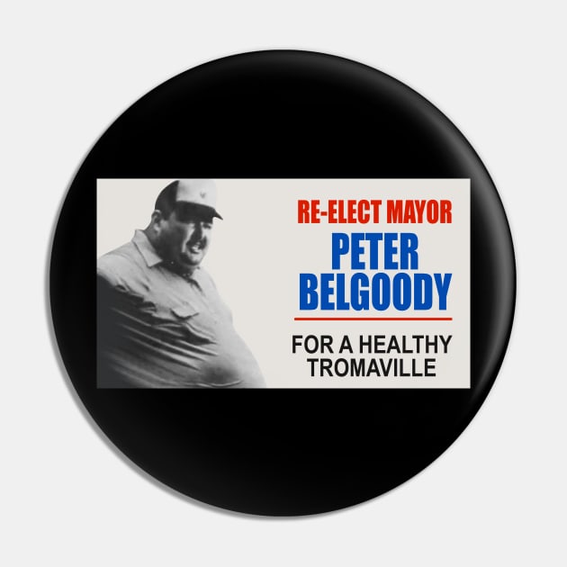 Re-Elect Belgoody Pin by BigOrangeShirtShop