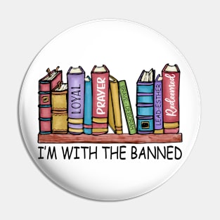 I'm With The Banned Reading Book, Banned Book , Reading Lover Gift For Librarian,book lover, floral book Pin