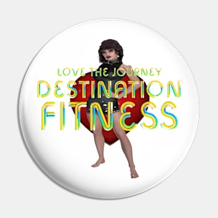 Destination Fitness Pin