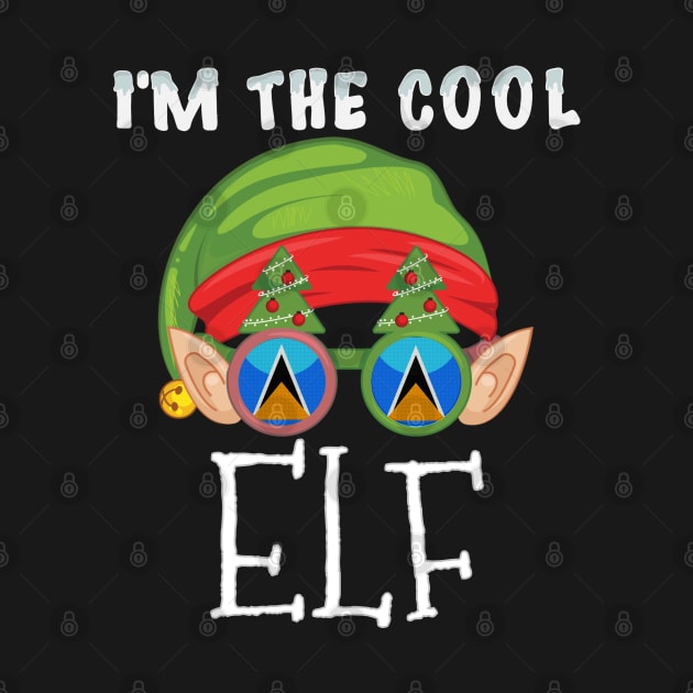 Christmas  I'm The Cool St Lucian Elf - Gift for St Lucian From St Lucia by Country Flags