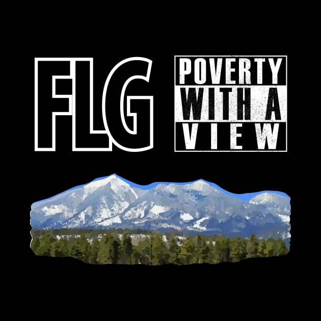 Funny Flagstaff Memes "Poverty with a View" by Flagoon