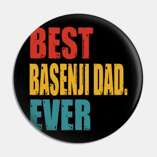 Vintage Best Basenji Dad Ever T-shirt Pin