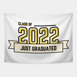 CLASS OF 2022 JUST GRADUATED Tapestry