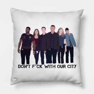 Dont Fck With Our City Pillow