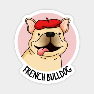 French Bulldog Funny Dog Pun Magnet