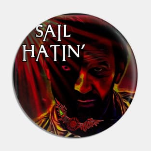 Sail Hatin' Pin