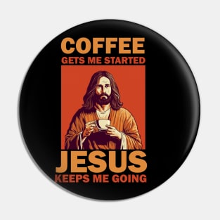 Christian Jesus Keeps me going, Coffee Lover Pin