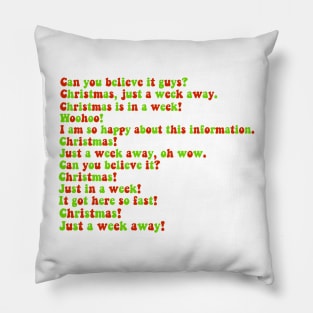 Christmas is in a week Pillow