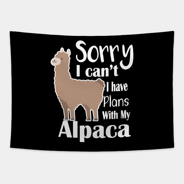 Sorry i can't i have plans with my Alpaca Tapestry by Funny Alpaca 