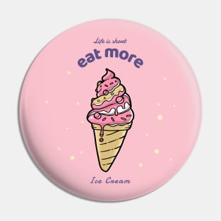 Life is short eat more ice cream strawberry Pin