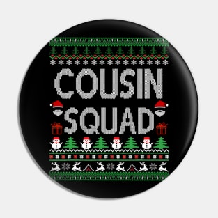 cousin squad - ugly christmas cousin squad Pin