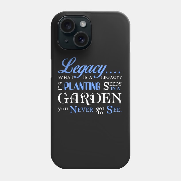 Hamilton Musical Quote.Legacy. Phone Case by KsuAnn