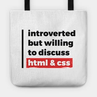 Introverted but willing to discuss HTML & CSS (Black & Red Design) Tote